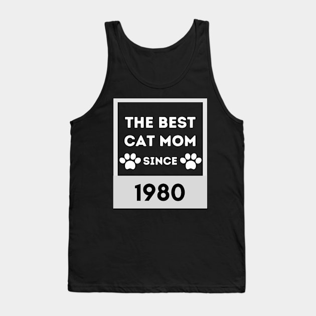 The Best Cat Mom Since 1980 Tank Top by NICHE&NICHE